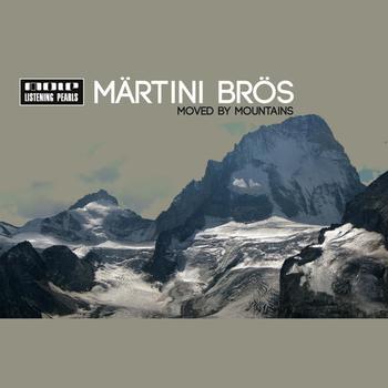 Märtini Brös - Moved By Mountains