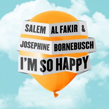 Salem Al Fakir - I'm so Happy