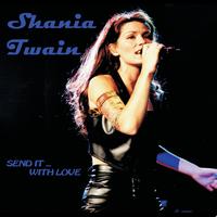 Shania Twain - The First Time...for the Last Time