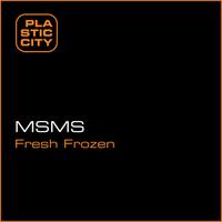 Msms - Fresh Frozen