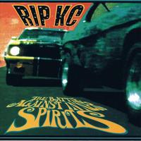 Rip KC - The battle against inner spirits