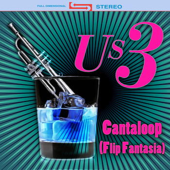 Us3 - Cantaloop (Flip Fantasia) (Re-Recorded / Remastered)
