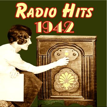 Various Artists - Radio Hits 1942