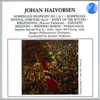Johan Halvorsen - Norwegian Rhapsody No 1 & 2 / Norwegian Festival Overture Op. 16 / Entry Of The Boyars / Bergensiana, (Rococco Variations) / Andante Religioso / Wedding March / Passacaglia