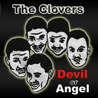 The Clovers - Devil or Angel