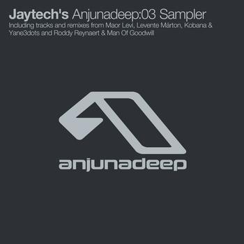 Jaytech - Jaytech's Anjunadeep:03 Sampler