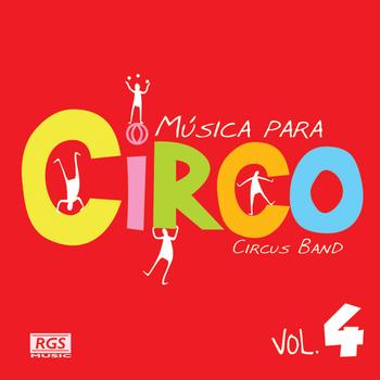 Circus Band - Música Para Circo Vol. 4