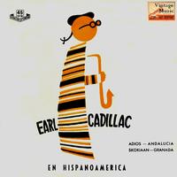 Earl Cadillac - Vintage Dance Orchestras No. 276 - EP: En Hispanoamérica