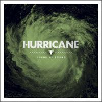 Sound Of Stereo - Hurricane