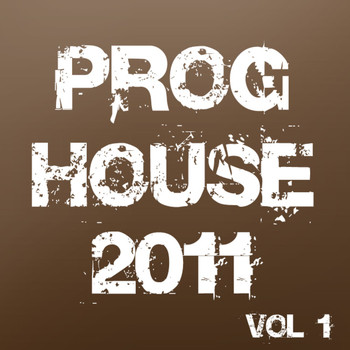 Various Artists - Proghouse 2011, Vol. 1