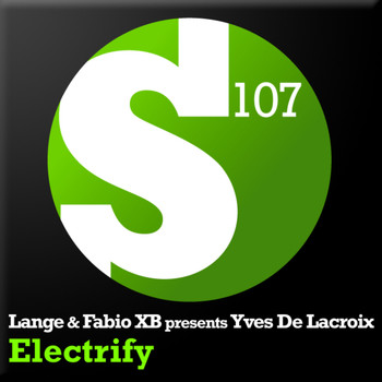 Lange & Fabio XB presents Yves De Lacroix - Electrify