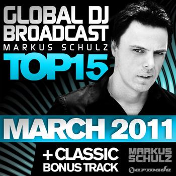 Markus Schulz - Global DJ Broadcast Top 15 - March 2011