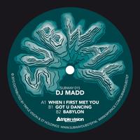 DJ Madd - When I First Met You EP