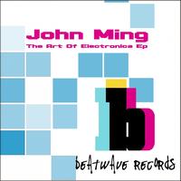 John Ming - The Art Of Electronica EP