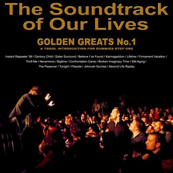 The Soundtrack of Our Lives - Golden Greats No 1