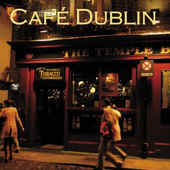 Various Artists - Café Dublin
