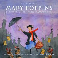The Main Street Band & Orchestra - Mary Poppins & Other Childrens Favourites