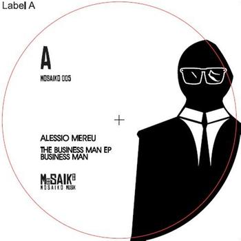 Alessio Mereu - The Business Man EP