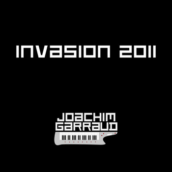 Joachim Garraud - Invasion 2011