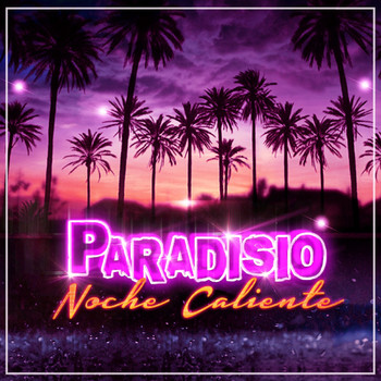 Paradisio - Noche Caliente