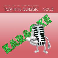 Trad Music Backtracks - Basi musicali: Top Hits Classic, Vol. 3 (Karaoke)