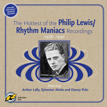 Philip Lewis/Rhythm Maniacs - The Hottest of the Philip Lewis/Rhythm Maniacs Recordings