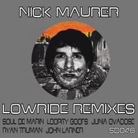 Nick Maurer - Lowride - The House Remixes