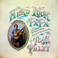 Tom Paley - Hard Luck Papa