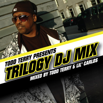 Todd Terry - Todd Terry Trilogy DJ Mix