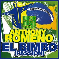 Anthony Romeno - El Bimbo (Passion)