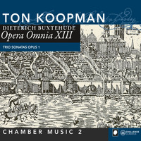 Ton Koopman - Buxtehude: Opera Omnia XIII: Chamber music vol. 2