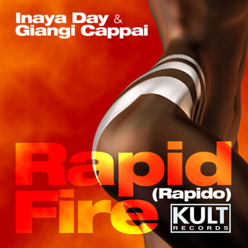 Inaya Day - KULT Records presents " Rapid Fire (Rapido)"