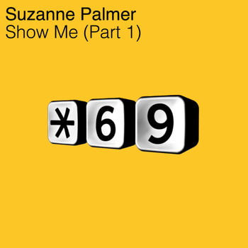 Suzanne Palmer - Show Me (Part 1)