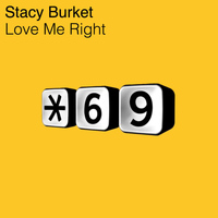 Stacy Burket - Love Me Right