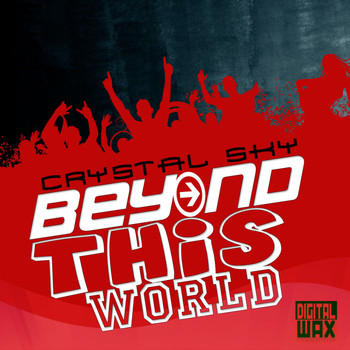 Crystal Sky - Beyond This World