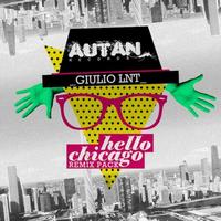 Giulio Lnt - Hello Chicago - The Remixes