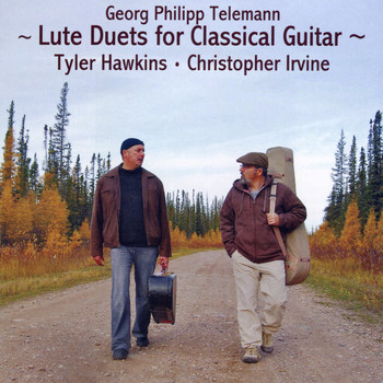Tyler Hawkins - Georg Philipp Telemann Lute Duets for Classical Guitar