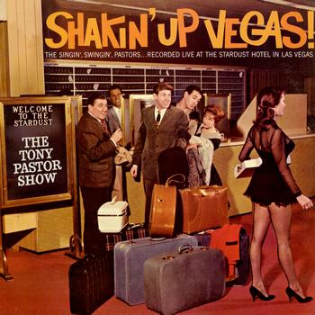 Tony Pastor - Shakin' Up Vegas!