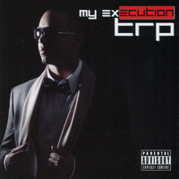 TRP - My Execution (Explicit)