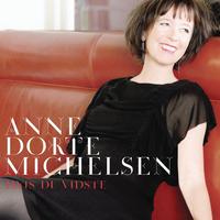 Anne Dorte Michelsen - Hvis Du Vidste