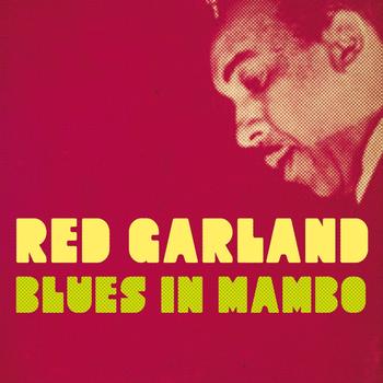 Red Garland - Blues In Mambo