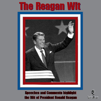 Ronald Reagan - The Reagan Wit