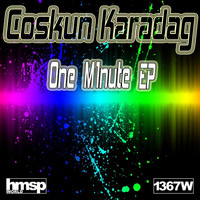 Coskun Karadag - One M1nute EP