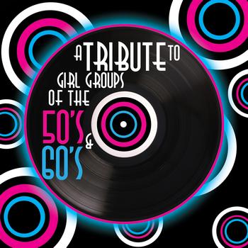 Déjà Vu - A Tribute to Girl Groups of the 50s & 60s