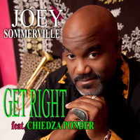 Joey Sommerville - Get Right (feat. Chiedza Ponder)