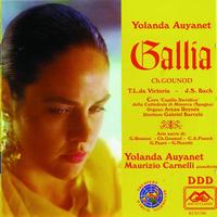 Yolanda Auyanet - Charles Gounod : Gallia