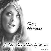 Elisa Girlando - I Can See Clearly Now - Single