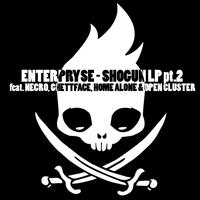 Enterpryse - Enterpryse - Shogun LP Part.2
