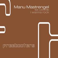 Manu Mastrengel - I Wanna Rock