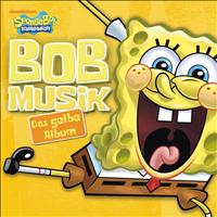 SpongeBob Schwammkopf - BOBmusik - Das gelbe Album